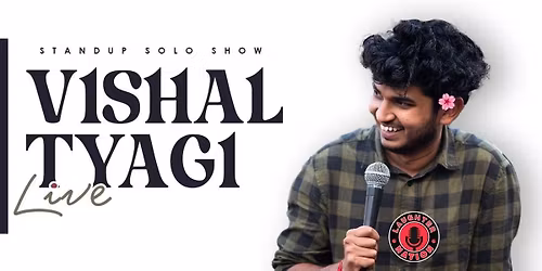 Vishal Tyagi Live - Standup comedy