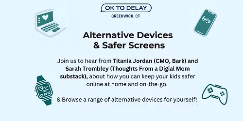 Alternative Devices & Safer Screens