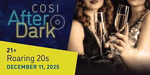 COSI After Dark: Roaring 20's