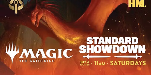 MTG Standard Showdown Saturdays at HM.