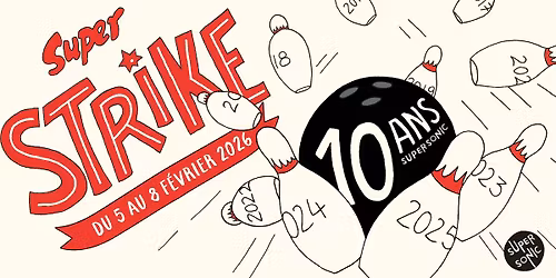 Super Strike : les 10 ans du Supersonic