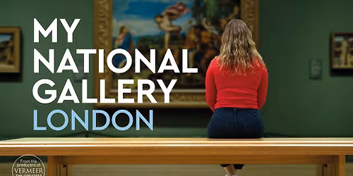 Exhibition on Screen Presents: My National Gallery, London