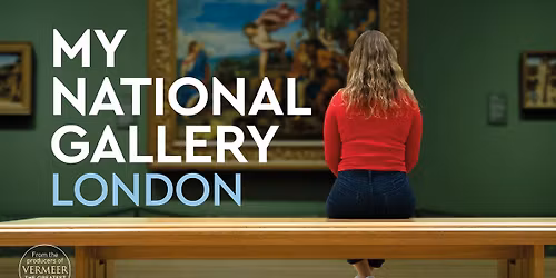 Exhibition on Screen Presents: My National Gallery, London