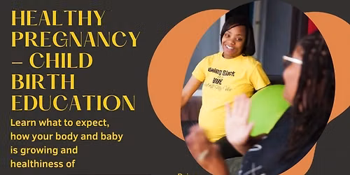 Healthy Birth- Child Birth Education Class