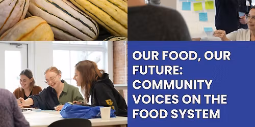 Our Food, Our Future: Food Policy Council 11th Annual Forum