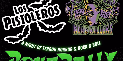 Los Pistoleros, Psyko Otis,  and  Bonedaddy!