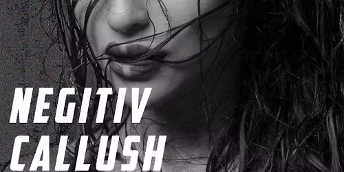 Rize Presents: Negitiv & Callush