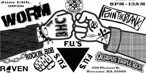 WTHC Pres: The FUs!! Feat: Rockin Bob Punk Band, WORM, Point Blank, & Oedipus Triple Rex!