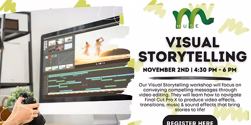 Teen Muse: Visual Storytelling & Video Editing