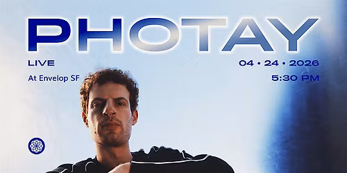 Photay : LIVE | Envelop SF (5:30 pm)