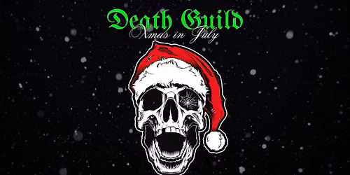 Death Guild | Xmas in July | ALL AGES!!