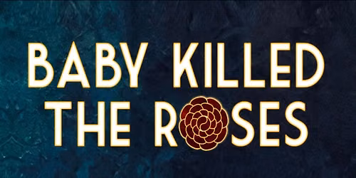 Baby killed the roses!\ud83c\udf39