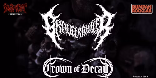 GRAVECRAWLER + CROWN OF DECAY - NKPG