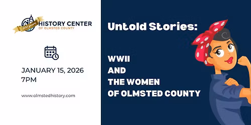 Untold Stories: WWII & The Women of Olmsted County
