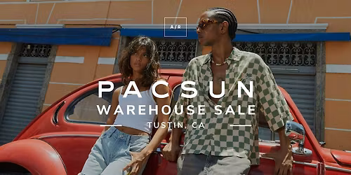 Pacsun Warehouse Sale - Tustin, CA