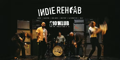 IndiE RehaB \/ 101 KLUB