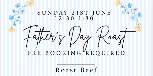 Father\u2019s Day Sunday Roast