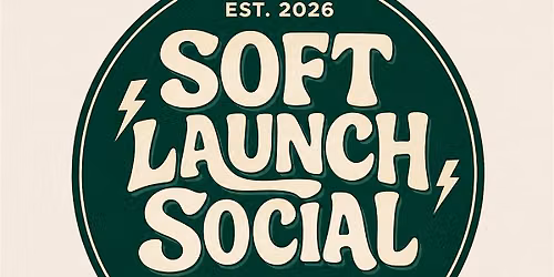Soft Launch Social: Guys Night Speed Friending (21\u201335)