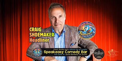Craig Shoemaker Santa Barbara Summer Comedy Series Kickoff