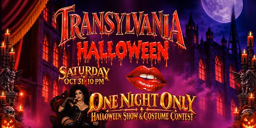 Transylvania Halloween Night: Drag Show & Costume Contest