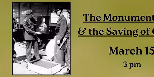 Iowa Files; The Monuments Men & the Saving of Culture