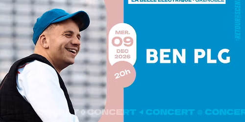 CONCERT | BEN plg \u00e0 La Belle Electrique \u26a1