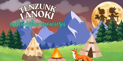 Teatr Cieni - Tenzunk i Anoki. India\u0144skie opowie\u015bci