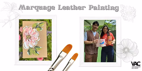 Marquage Leather Painting - Art Workshop Experience \u76ae\u9769\u7ed8\u753b\u5de5\u4f5c\u574a(Thur.\u5468\u56db)