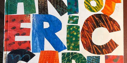 Me & My Person - Kid\u2019s Collage Workshop - Inspired by the art of Eric Carle - July