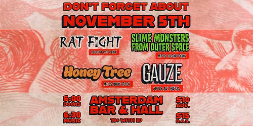 Gauze, Rat Fight, Honey Tree, and SMFOS @ Amsterdam!