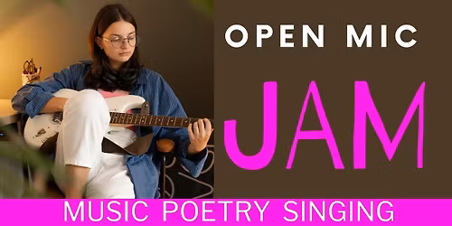 Open Mic Jam Sessions