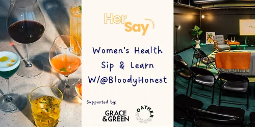 HerSay Sip & Learn: Working With Your Cycle