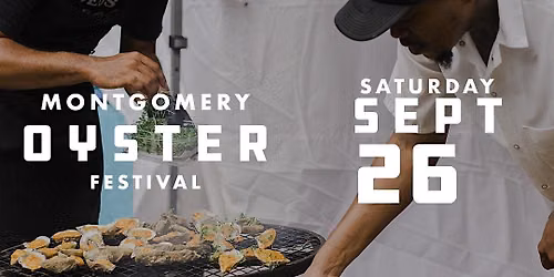 4th Annual Montgomery Oyster Festival