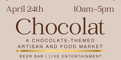 CHOCOLAT - An Indulgent Artisan Market