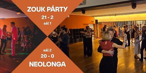 Sobotn\u00ed ZOUK p\u00e1rty + NEOLONGA (2 s\u00e1ly)