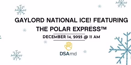 Gaylord National ICE! Featuring The Polar Express\u2122