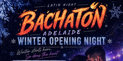 \u2744\ufe0f Bachat\u00f3n: Winter Opening Night! \ud83d\udd25