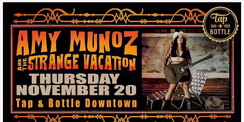 Amy Munoz and the Strange Vacation - Live & FREE at T&B Downtown