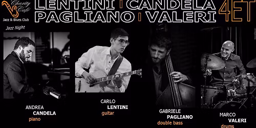 LENTINI - CANDELA - PAGLIANO - VALERI - QUARTET | JazzNight