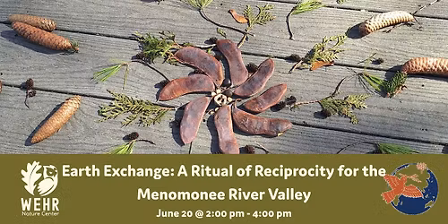 Earth Exchange: A Ritual of Reciprocity for the Menomonee River Valley