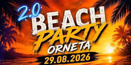 2.0 BEACH PARTY ORNETA 2026