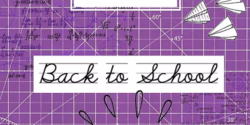 Bluebird Absurd Presents Back to School