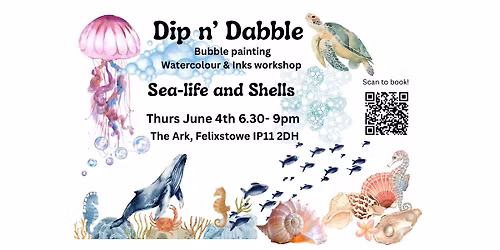 Dip n\u2019 Dabble - Bubbles Watercolour\/Inks workshop - Sea-life & Shells