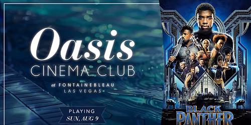 Oasis Cinema Club - Black Panther