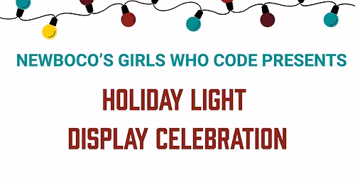 Girls Who Code: Holiday Light Display Celebration