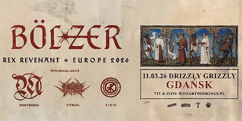 B\u00d8LZER + Mis\u00feyrming, Vitriol, Trepaneringsritualen \/ 11.03.26 \/ Drizzly Grizzly, Gda\u0144sk