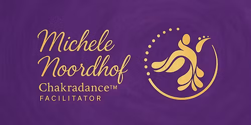 Chakradance: Experience Freedom with Michele