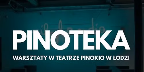 NIE \u015aPIJ! GRANIE W IMPRO WARSZTATY Z AKTORK\u0104: JAGOD\u0104 ZIMA\u0141\u0104- PINOTEKA