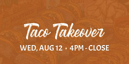 Taco Takeover on the Terrace