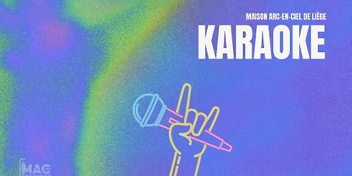 Soir\u00e9e karaok\u00e9 \ud83c\udfa4 \u00b7 La MAC s'amuse 